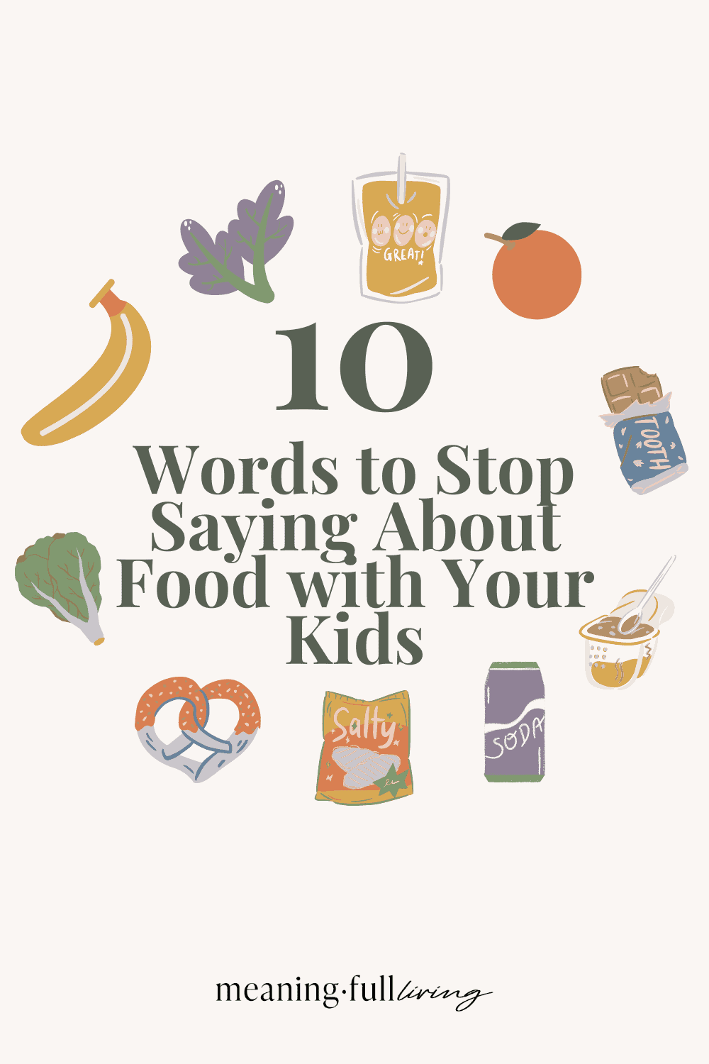 10-words-to-stop-saying-about-food-with-your-kids-meaning-full-living