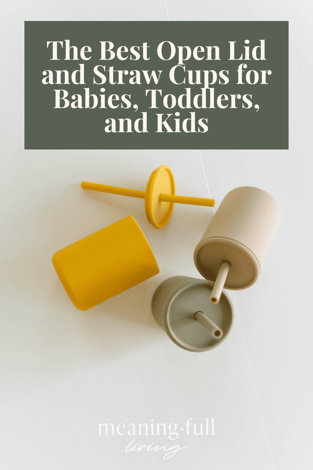 The Best Open Lid and Straw Cups for Babies, Toddlers, and Kids